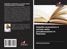 Muhammad Ahsen - Impatto economico e sociale della privatizzazione in Pakistan
