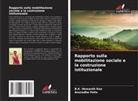 Anuradha Palla, B. K. Hemanth Rao, B.K. Hemanth Rao - Rapporto sulla mobilitazione sociale e la costruzione istituzionale