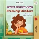 Kidkiddos Books, Rayne Coshav - From My Window (Bengali English Bilingual Kids Book)