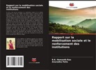 Anuradha Palla, B. K. Hemanth Rao, B.K. Hemanth Rao - Rapport sur la mobilisation sociale et le renforcement des institutions