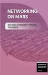 Continental Academy Press - Networking on Mars - Building Community Among Colonists