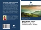 Anuradha Palla, B K Hemanth Rao, B. K. Hemanth Rao, B.K. Hemanth Rao - Bericht über soziale Mobilisierung und institutionellen Aufbau