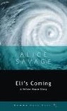 Alice Savage - Eli's Coming