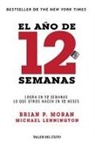 Michael Lennington, Brian P Moran, Brian P. Moran - El año de 12 semanas