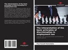 Paul Kazadi Katambala - The interpretation of the basic principles of discrimination in employment law