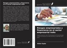Aloke Gupta - Riesgos empresariales y financieros en el sector empresarial indio