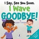 Suzanne T. Christian, Two Little Ravens - I Say, See You Soon. I Wave Goodbye!