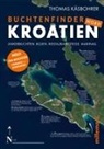 Thomas Käsbohrer - Buchtenfinder Kroatien Nord - Ausgabe 2025