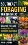Dion Rosser - Southeast Foraging for Beginners
