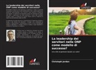 Christoph Jordan - La leadership dei servitori nelle ONP come modello di successo?