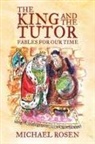 Michael Rosen - The King and the Tutor