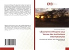 Delon Devilier Mbachou - L'Économie Africaine sous Verrou des Institutions Internationales