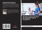Luara Lemos Fonseca - Nursing Communication: An Essential Tool in Caregiving
