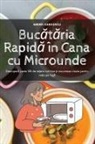 Andrei Vasilescu - Buc¿t¿ria Rapid¿ în Cana cu Microunde