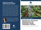 Ronaldo Pereira Santos - Genetik der natürlichen Populationen von Rosenholz (Aniba rosaeodora, Ducke):