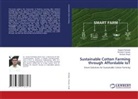 Swapnil Ambade, Shrikant Chavate, Santosh Singh - Sustainable Cotton Farming through Affordable IoT