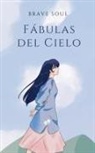 Brave Soul - Fábulas del Cielo