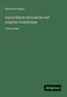 Hermann Hagen - Deutschlands literarische und religiöse Verhältnisse