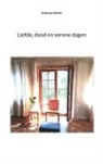 Andreas Müller - Liefde, dood en serene dagen