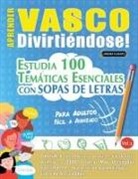 Linguas Classics - APRENDER VASCO DIVIRTIÉNDOSE! - PARA ADULTOS