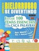 Linguas Classics - APRENDER BIELORRUSSO SE DIVERTINDO! - PARA ADULTOS