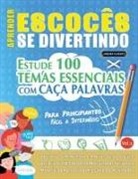 Linguas Classics - APRENDER ESCOCÊS SE DIVERTINDO! - PARA PRINCIPIANTES