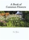 Tom Baker - A Book of Common Flowers