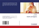 D. K. Awasthi, Archana Dixit, Rachna Prakash - Health and Hygiene