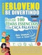 Linguas Classics - APRENDER ESLOVENO SE DIVERTINDO! - PARA CRIANÇAS