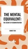 Emmet Fox - The Mental Equivalent