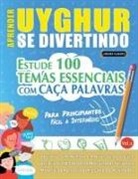 Linguas Classics - APRENDER UYGHUR SE DIVERTINDO! - PARA PRINCIPIANTES