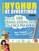 Linguas Classics - APRENDER UYGHUR SE DIVERTINDO! - PARA CRIANÇAS