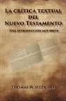 Thomas W Hudgins - La crítica textual del Nuevo Testamento