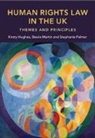 Hughes Kirsty, Stevie Martin, Palmer Stephanie - Human Rights Law in the UK