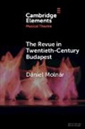 D?niel Moln?r, Dániel Molnár - Revue in Twentieth-Century Budapest