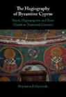 Stephanos (Open University of Cyprus) Efthymiadis, Efthymiadis Stephanos - Hagiography of Byzantine Cyprus