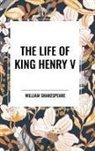 William Shakespeare - The Life of King Henry V