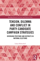Lukas Hohendorf, Lukas (Federal Statistical Office Hohendorf - Tension, Dilemma and Conflict in Party-Candidate Campaign Strategies