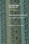 Anonymous, Adam Lenton, Adam (Wake Forest University) Lenton - Decolonizing Russia?