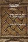 Andrew Tobolowsky, Andrew (College of William and Mary Tobolowsky - Israel and Its Heirs in Late Antiquity