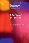 N. Gray Sutanto, N. Gray (Reformed Theological Seminary) Sutanto - Sense of the Divine