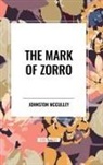 Johnston McCulley - The Mark of Zorro