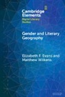 Elizabeth F. Evans, Elizabeth F. (Wayne State University) Wilke Evans, Evans Elizabeth F., Matthew Wilkens, Wilkens Matthew - Gender and Literary Geography