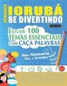 Linguas Classics - APRENDER IORUBÁ SE DIVERTINDO! - PARA PRINCIPIANTES