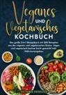 Victoria Fröhlich - Veganes und Vegetarisches Kochbuch
