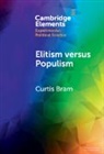 Curtis Bram, Curtis (University of Texas Bram - Elitism Versus Populism
