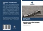 Iancu Filipescu, C¿t¿lin Zamfir, Catalin Zamfir - Rumänische Soziologie: 1900-2010
