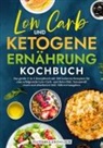 Victoria Fröhlich - Low Carb und Ketogene Ernährung Kochbuch