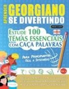 Linguas Classics - APRENDER GEORGIANO SE DIVERTINDO! - PARA PRINCIPIANTES