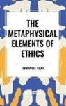 Immanuel Kant - The Metaphysical Elements of Ethics